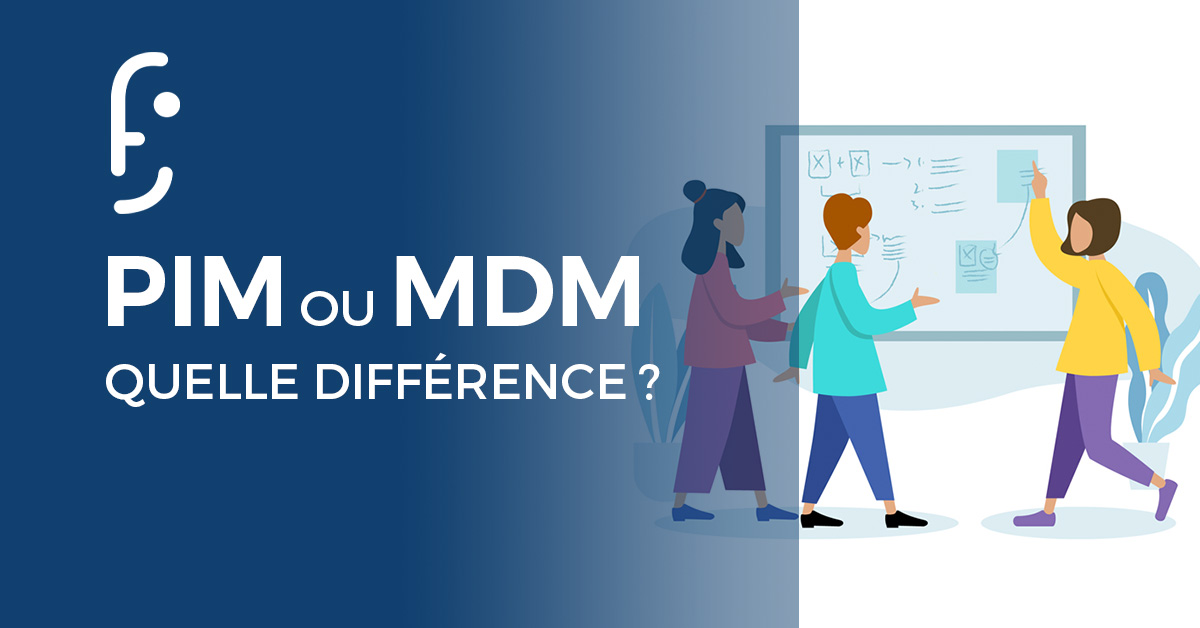 MDM ou PIM ? Quelle différence ?