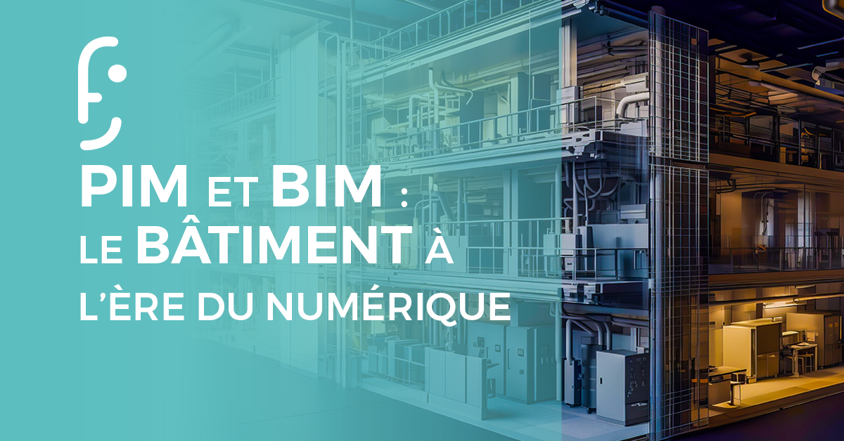 BIM, bâtiment, fiche produit, PIM