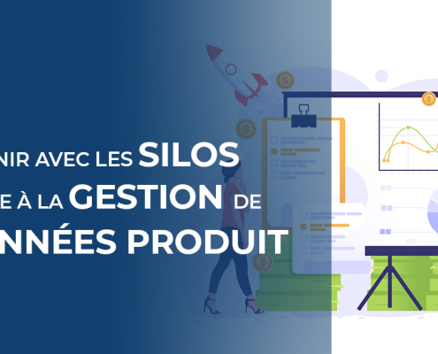 En finir avec les silos grâce à la gestion de données produit