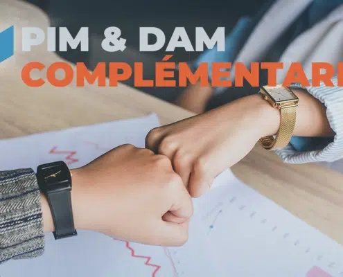 PIM et DAM : 2 logiciels complémentaires