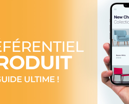 Guide ultime du référentiel produit