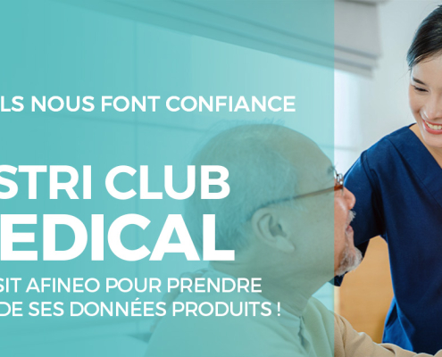 DISTRI CLUB MEDICAL choisit Afineo pour prendre soin de ses données produits !